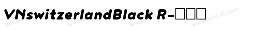 VNswitzerlandBlack R字体转换